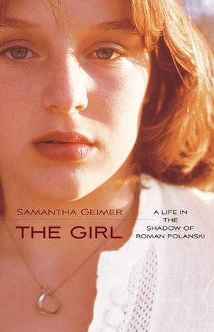 Samantha Geimer / The Girl  (Hardback)