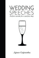 Agnes Gajewska / Wedding Speeches (Hardback)