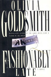 Olivia Goldsmith / Fashionably Late (Hardback)