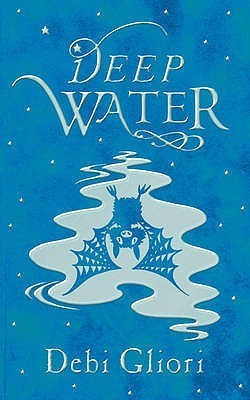 Debi Gliori / Deep Water (Hardback)