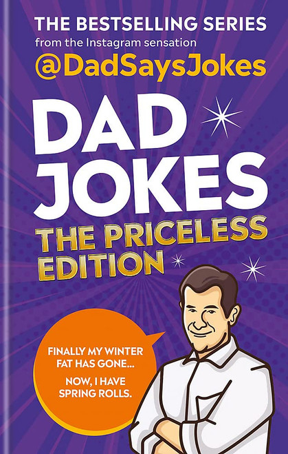 Dad Says Jokes / Dad Jokes: The Priceless Edition (Hardback)