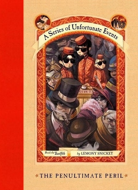 Lemony Snicket / The Penultimate Peril (Hardback)
