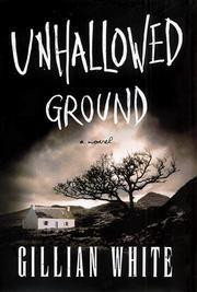 Gillian White / Unhallowed Ground (Hardback)