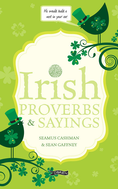 Seamus Cashman / Irish Proverbs & Sayings (Hardback)