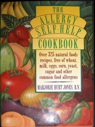 Marjorie Hurt Jones / The Allergy Self-Help Cookbook (Hardback)