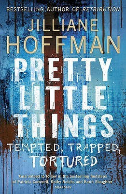 Jilliane Hoffman / Pretty Little Things (Hardback)