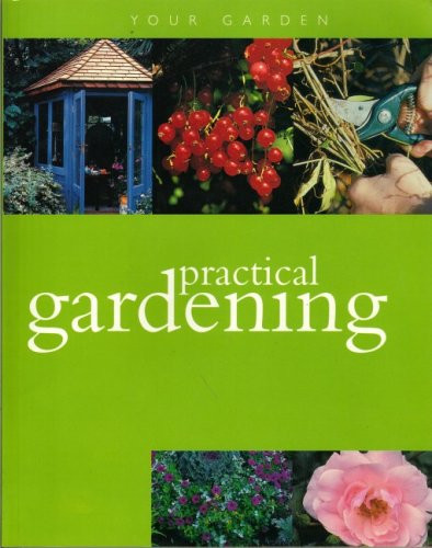 Parragon Books / Practical Gardening (Coffee Table Book)