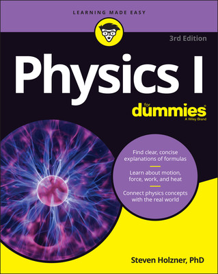 Steven Holzner / Physics 1 For Dummies (Coffee Table Book)