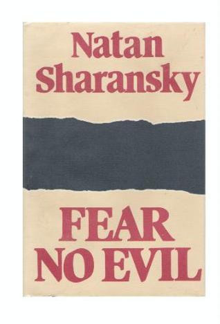 Natan Sharansky / Fear No Evil (Hardback)