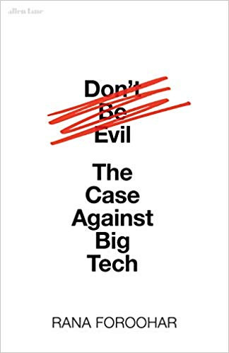 Rana Foroohar / Don't Be Evil (Hardback)