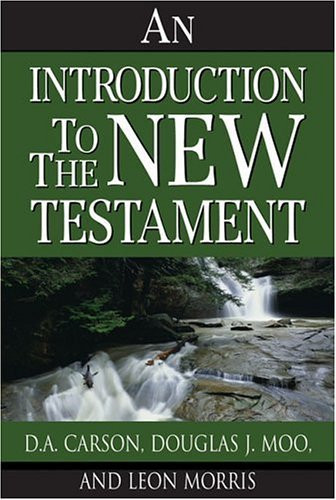 D.A. Carson / An Introduction to the New Testament (Hardback)