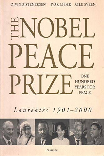 Øivind Stenersen / The Nobel Peace Prize: One hundred years for peace : laureates, 1901-2000 (Coffee Table Book)