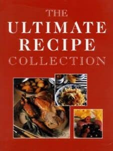 The Ultimate Recipe Collection (Coffee Table Book)