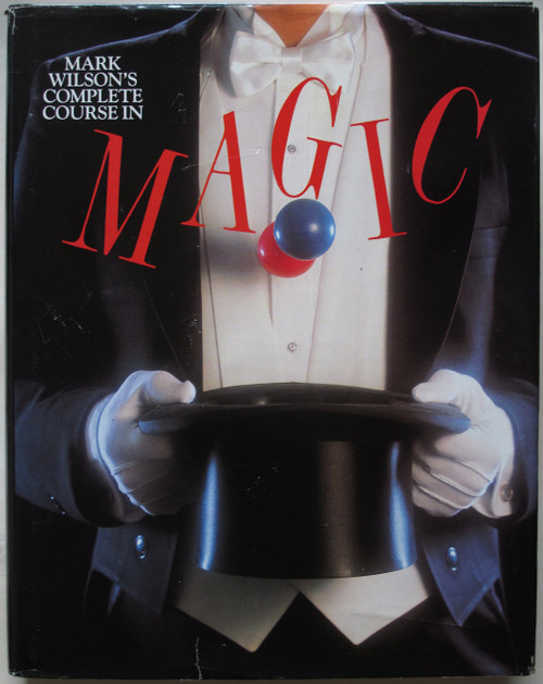 Mark Wilson / Complete Course In Magic (Coffee Table Book)