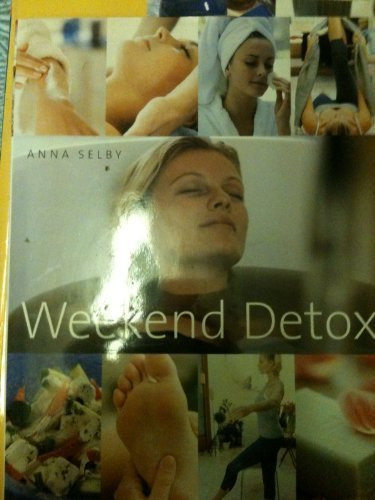 Anna Selby / Weekend Detox (Coffee Table Book)