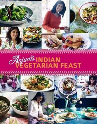 Anjum Anand / Anjum's Indian Vegetarian Feast (Coffee Table Book)