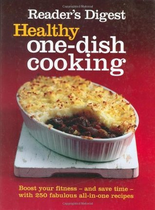 Reader's Digest Association / Healthy One-Dish Cooking (Coffee Table Book)