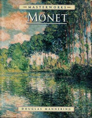 Douglas Mannering / Masterworks of Monet (Coffee Table Book)