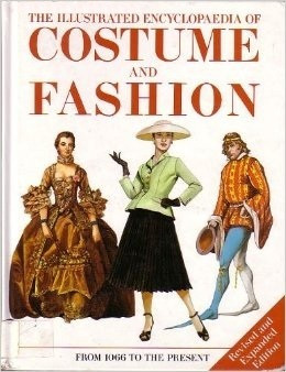 Jack Cassin-Scott / Illustrated Encyclopedia of Costume and Fashion: From 1066 to the Present (Coffee Table Book)