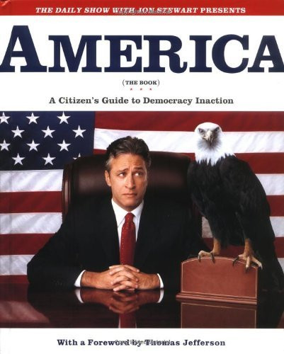 Jon Stewart / America (The Book): A Citizen's Guide to Democracy Inaction (Coffee Table Book)