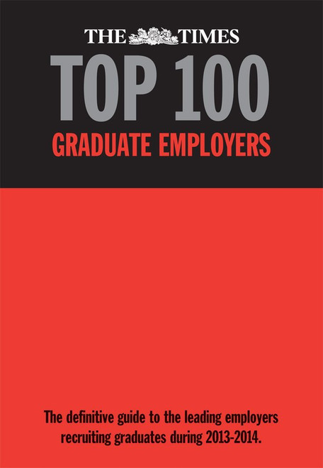Martin Birchall / The Times Top 100 Graduate Employers 2013-2014 (Coffee Table Book)