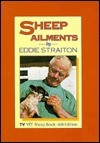 Eddie Staiton / TV Vet Sheep Book : Recognition and treatment of Common Sheep Ailments (Coffee Table Book)