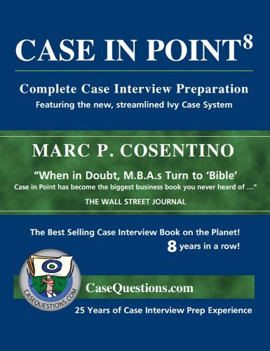 Marc P. Cosentino / Case In Point: Complete Case Interview Preparation (Coffee Table Book)