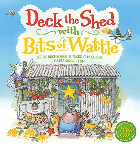 Colin Buchanan / Deck the Shed with Bits of Wattle (Coffee Table Book)