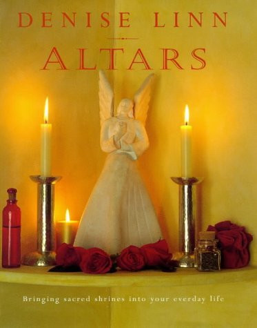 Denise Linn / Altars: Bringing Sacred Shrines into Your Everyday Life (Coffee Table Book)