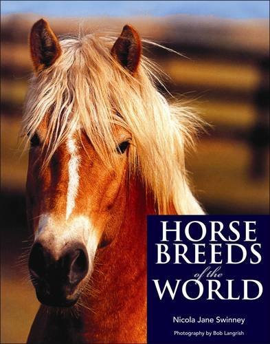 Nicola Jane Swinney / Horse Breeds of the World (Coffee Table Book)