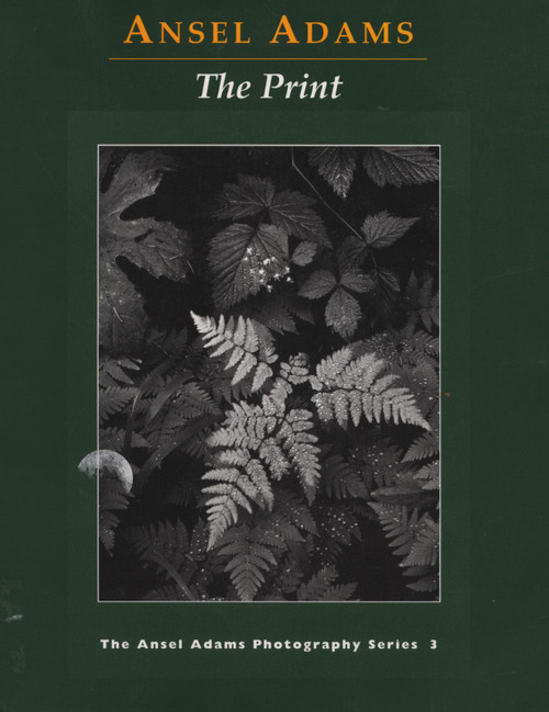 Ansel Adams / The Print (Coffee Table Book)