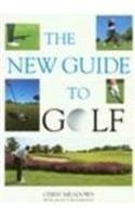 Chris Meadows / New Guide to Golf (Coffee Table Book)