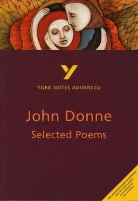 York Notes / Selected Poems of John Donne (Large Paperback)