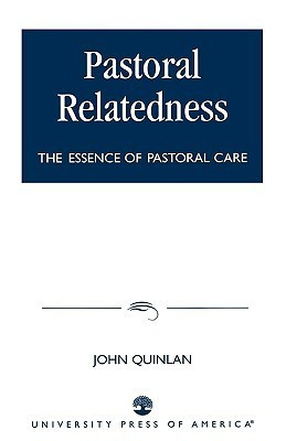 John Quinlan / Pastoral Relatedness (Large Paperback)