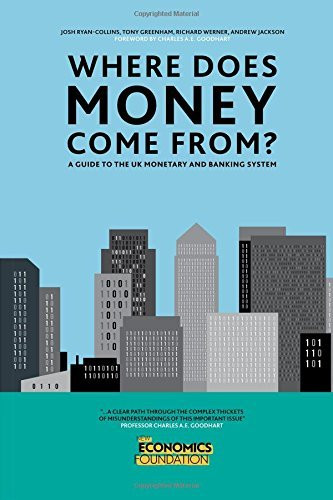 Josh Ryan-Collins / Where Does Money Come From? (Large Paperback)