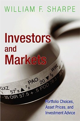 William F. Sharpe / Investors and Markets: Portfolio Choices, Asset Prices, and Investment Advice (Large Paperback)