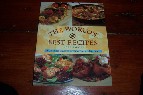 Sarah Gates / The World's Best Recipes (Coffee Table Book)