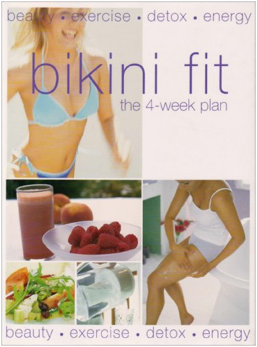Bikini Fit: The Four Week Plan (Coffee Table Book)
