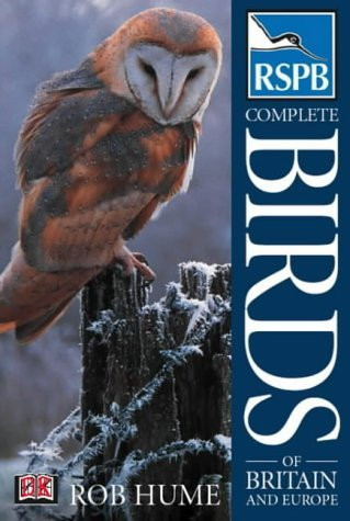 Rob Hume / RSPB Complete Birds of Britain and Europe (Coffee Table Book)