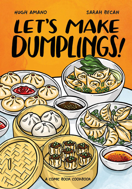 Hugh Amano / Let's Make Dumplings!: A Comic Book Cookbook (Coffee Table Book)