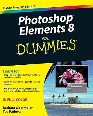 Barbara Obermeier / Photoshop Elements 8 For Dummies (Coffee Table Book)