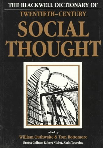 William Outhwaite / Blackwell Dictionary of Twentieth-Century Social Thought (Coffee Table Book)