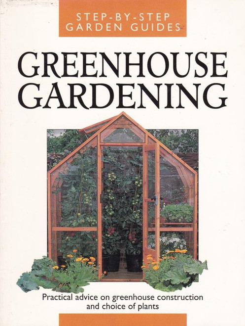 Dietrich Mierswa / Greenhouse Gardening (Large Paperback)