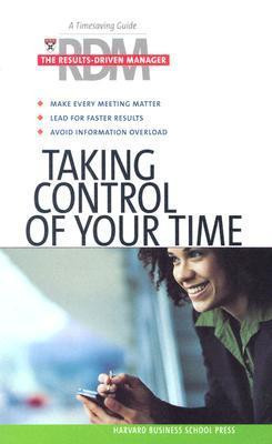 Harvard Business School Press / Taking Control of Your Time (Large Paperback)