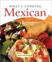 Marlena Spieler / What's Cooking - Mexican (Coffee Table Book)