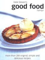 Katie Stewart's Good Food (Coffee Table Book)