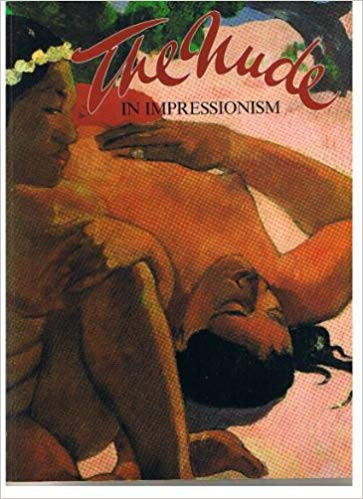 Anna Maria Mascheroni / The Nude In Impressionism (Coffee Table Book)