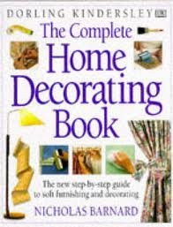 The Complete Home Decorating Book (Coffee Table Book)