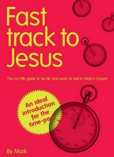 Mark / Fast track to Jesus