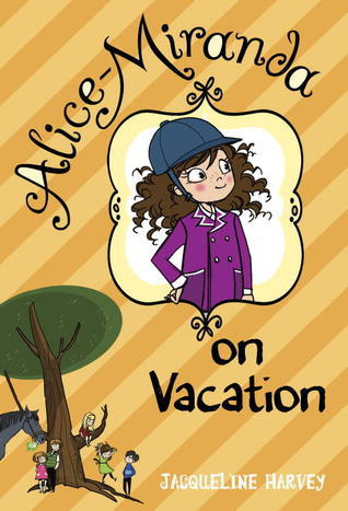 Jacqueline Harvey / Alice-Miranda on Vacation